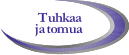 Tuhkaa ja tomua