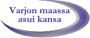 Varjon maassa asui kansa